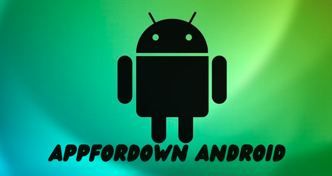 AppForDown Android: Your Comprehensive Guide to the Advanced Download Manager App AppForDown Android: Your Comprehensive Guide to the Advanced Download Manager App